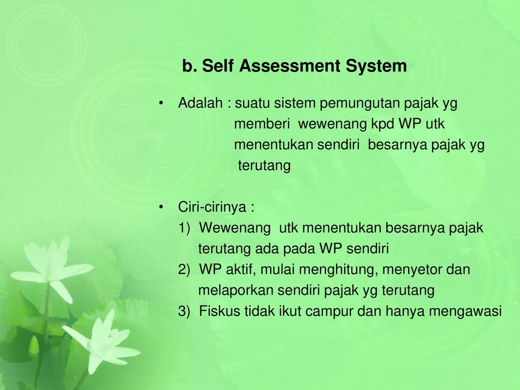 b. Self Assessment System