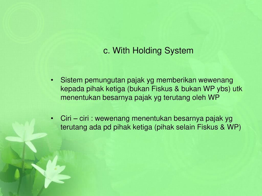 c. With Holding System