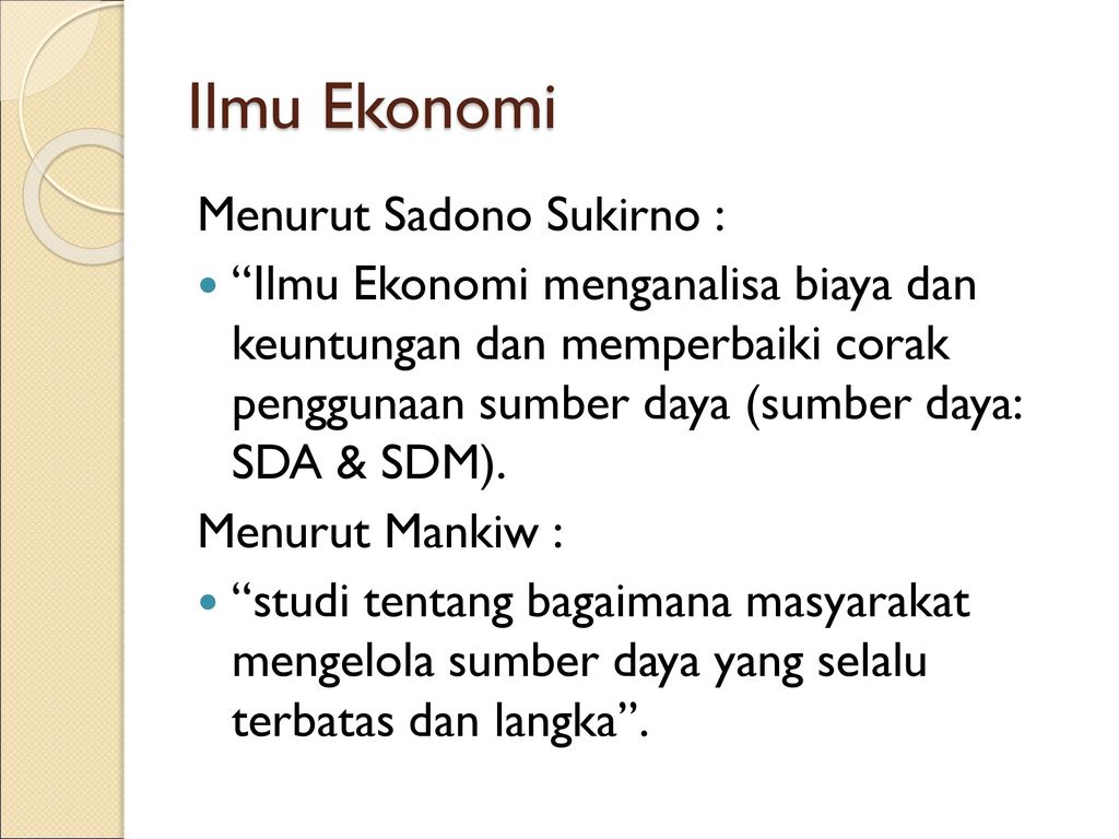 Ilmu Ekonomi Menurut Sadono Sukirno :