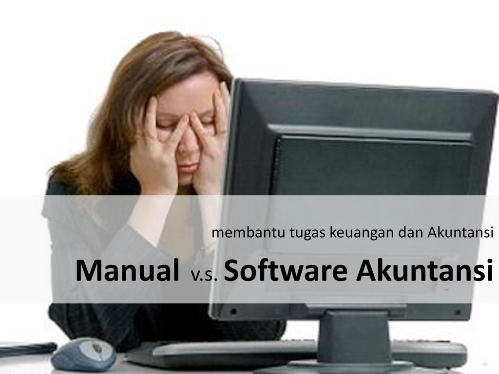 Manual v.s. Software Akuntansi