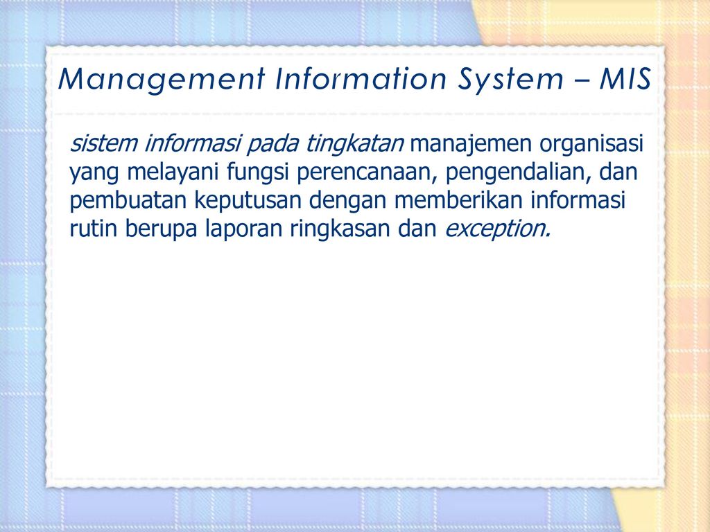 Management Information System – MIS