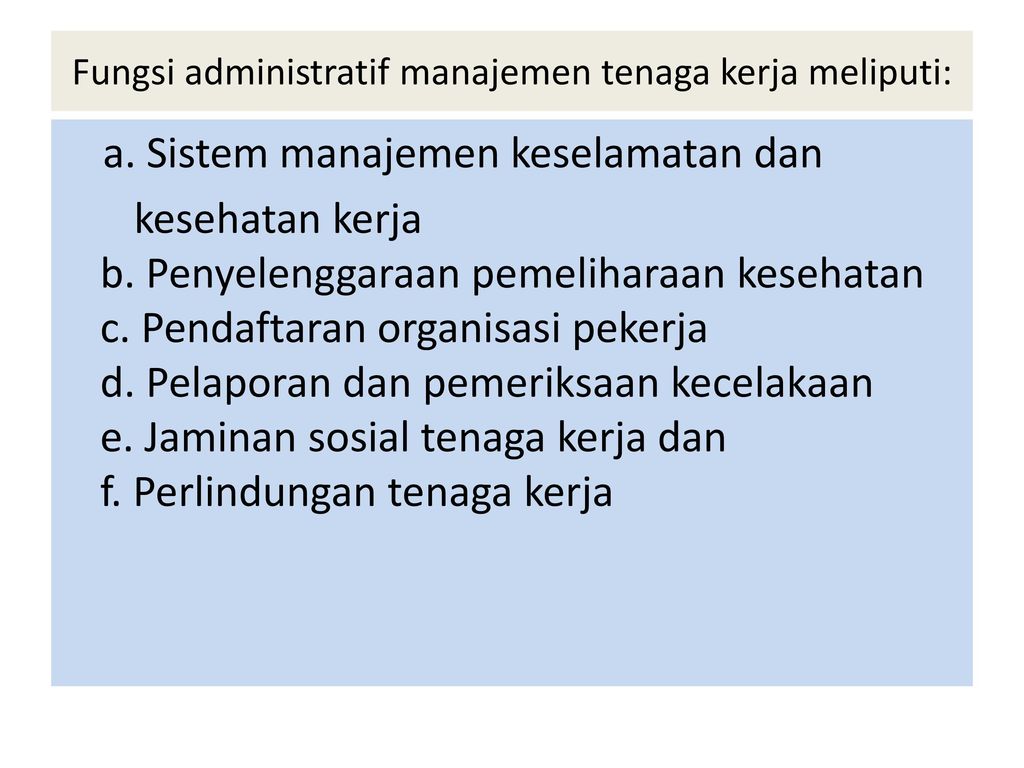 Fungsi administratif manajemen tenaga kerja meliputi: