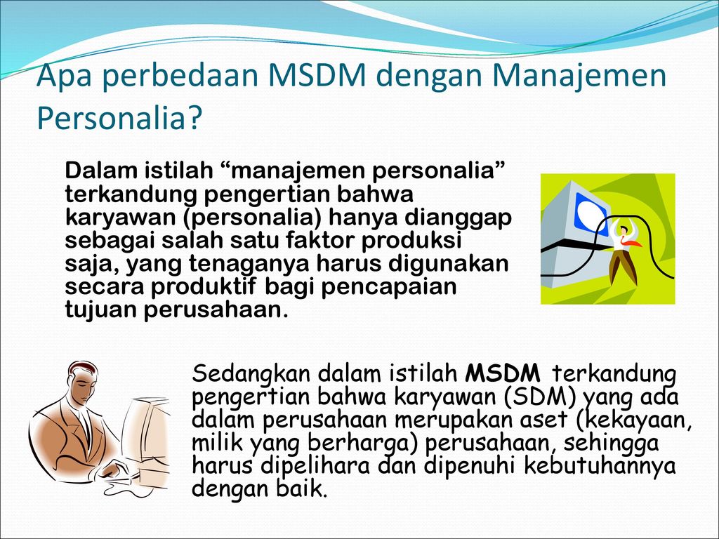 Apa perbedaan MSDM dengan Manajemen Personalia