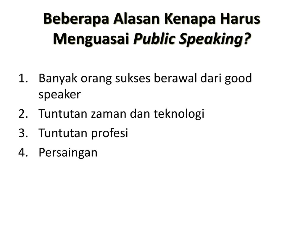 Beberapa Alasan Kenapa Harus Menguasai Public Speaking