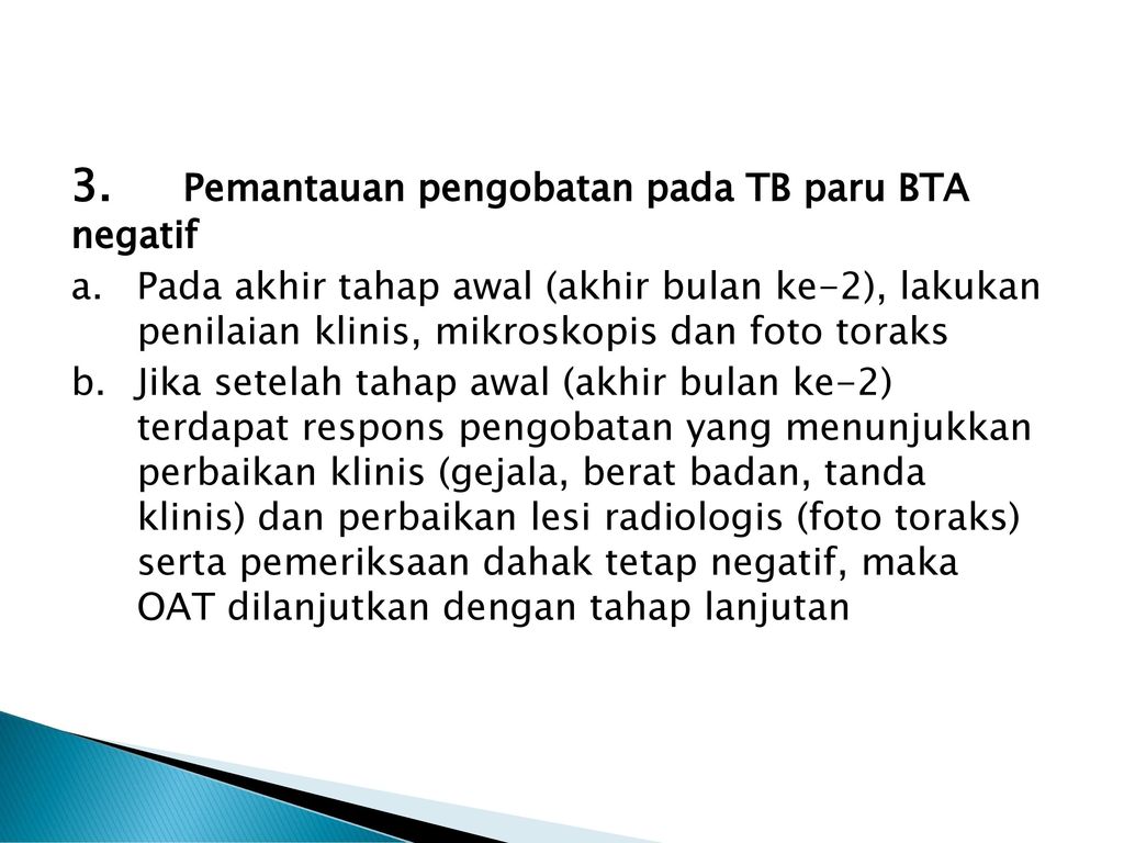 3. Pemantauan pengobatan pada TB paru BTA negatif