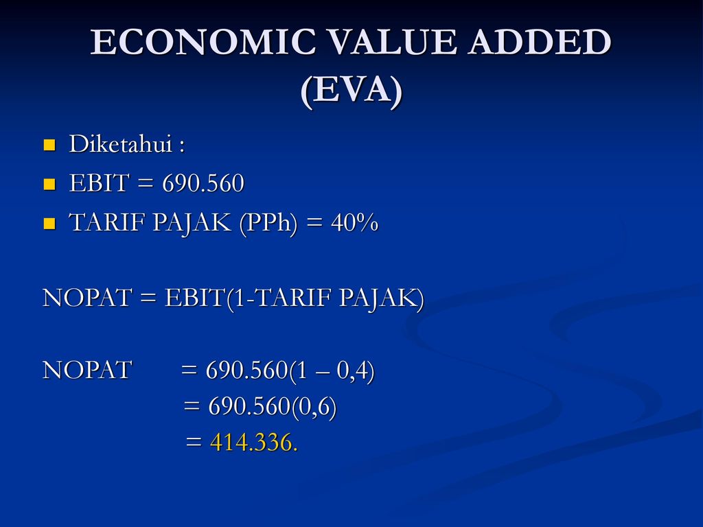 ECONOMIC VALUE ADDED (EVA)