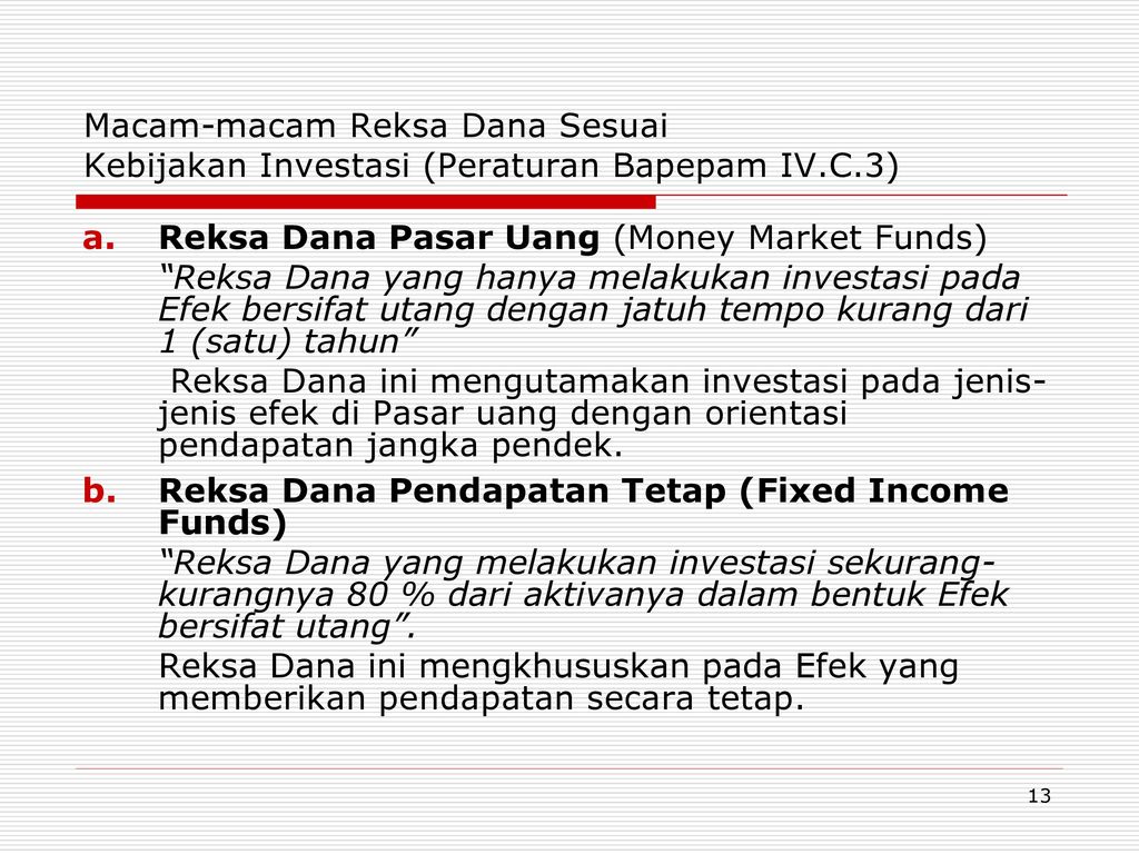Macam-macam Reksa Dana Sesuai Kebijakan Investasi (Peraturan Bapepam IV.C.3)
