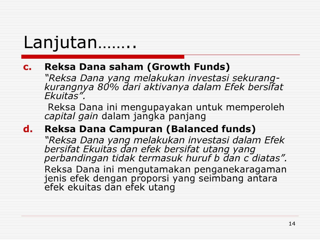 Lanjutan…….. Reksa Dana saham (Growth Funds)
