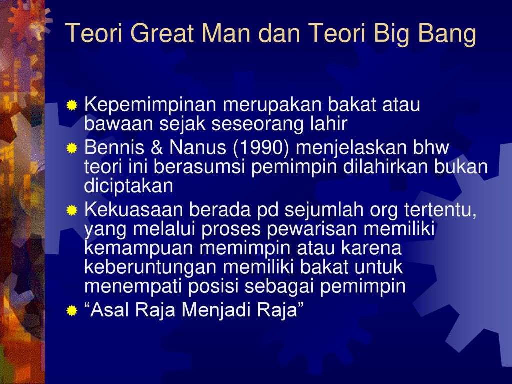 Teori Great Man dan Teori Big Bang