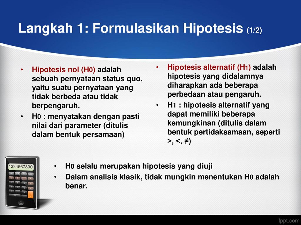 Langkah 1: Formulasikan Hipotesis (1/2)
