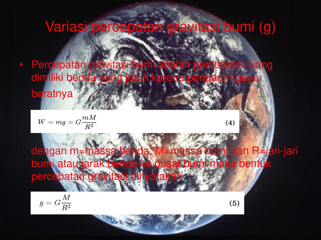 Variasi percepatan gravitasi bumi (g)
