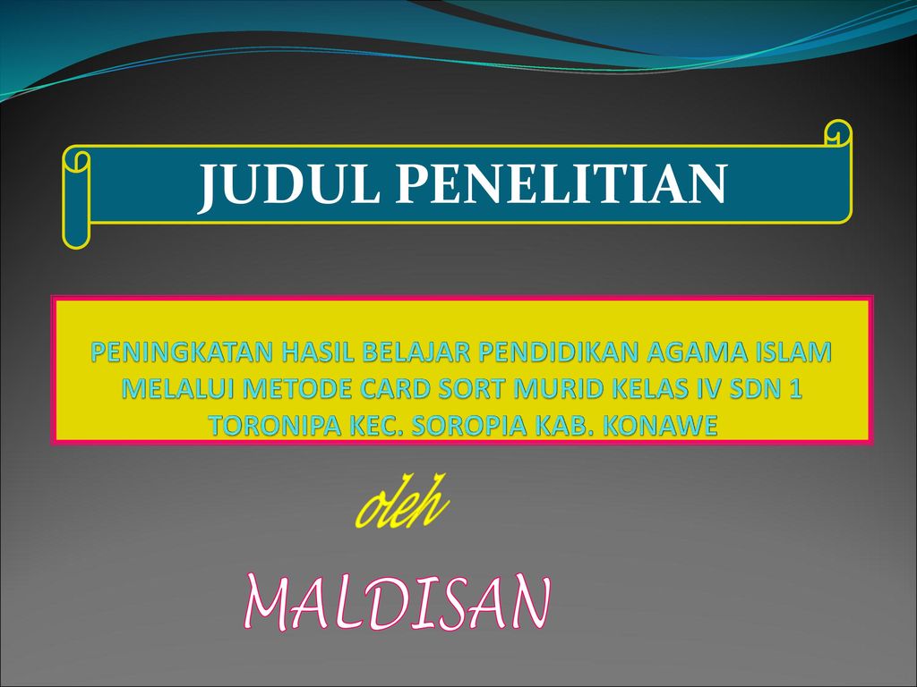 JUDUL PENELITIAN oleh MALDISAN