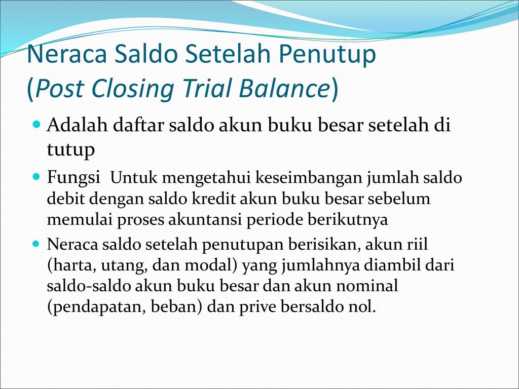 Neraca Saldo Setelah Penutup (Post Closing Trial Balance)