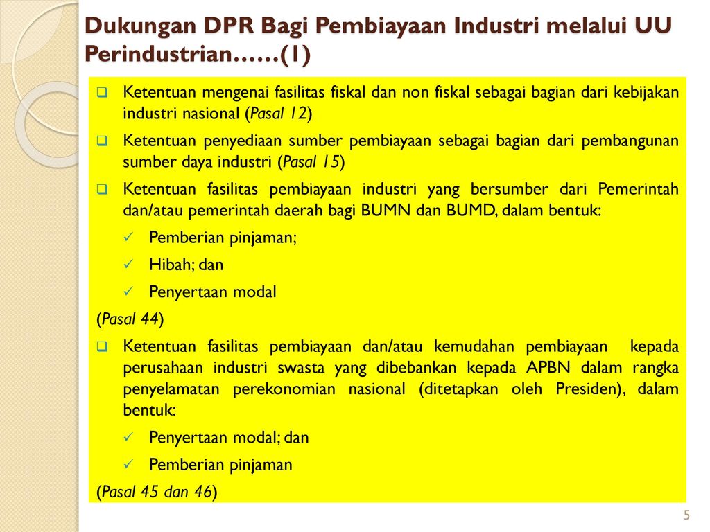 Dukungan DPR Bagi Pembiayaan Industri melalui UU Perindustrian……(1)