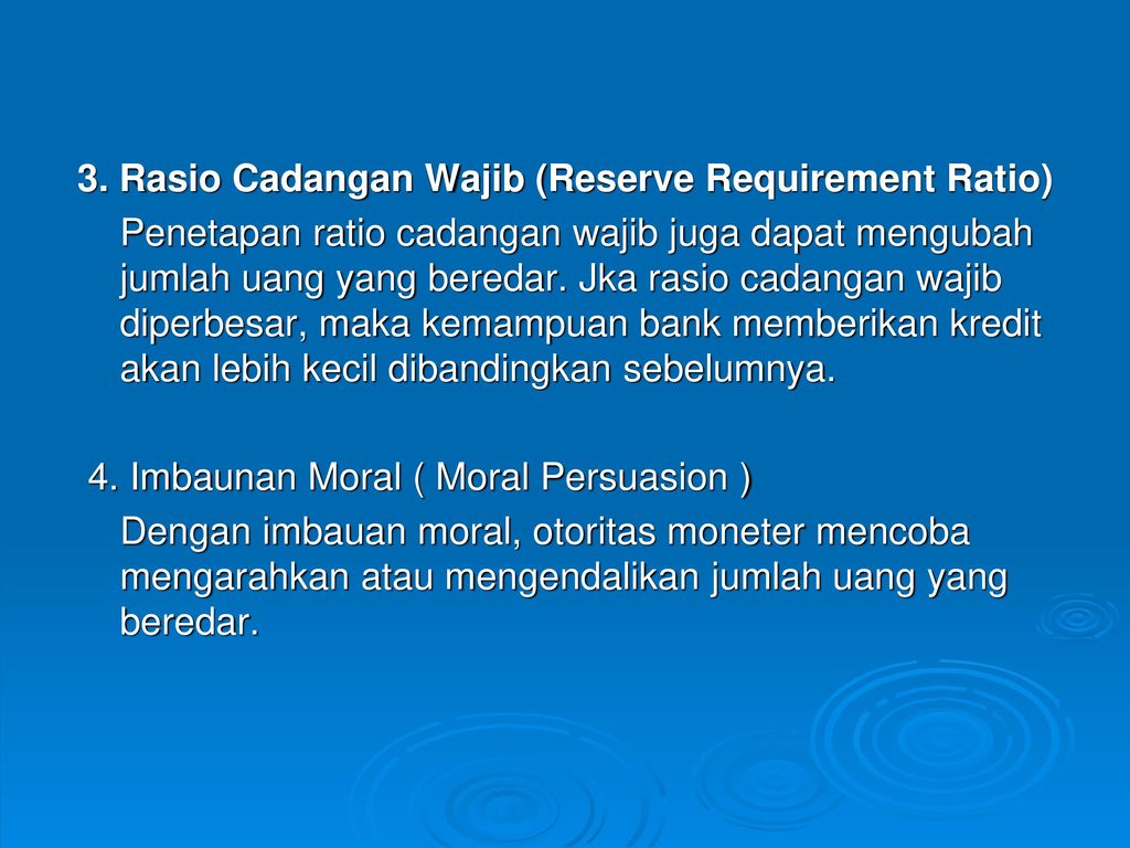 3. Rasio Cadangan Wajib (Reserve Requirement Ratio)
