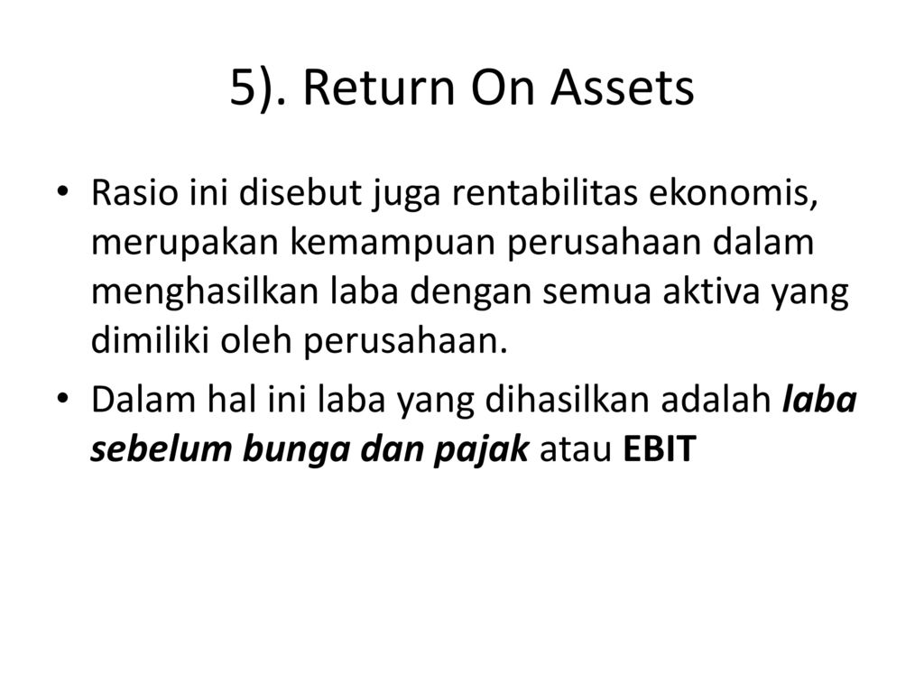 5). Return On Assets