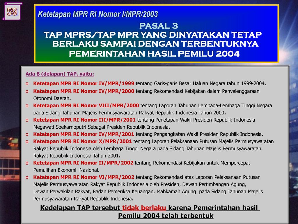 PASAL 3 Ketetapan MPR RI Nomor I/MPR/2003