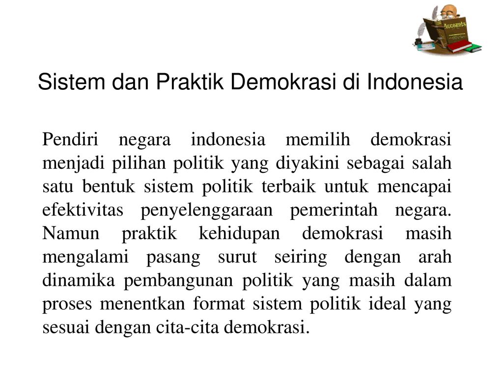Sistem dan Praktik Demokrasi di Indonesia