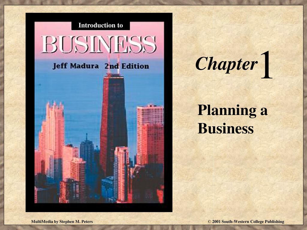 1 Chapter Planning a Business Introduction to
