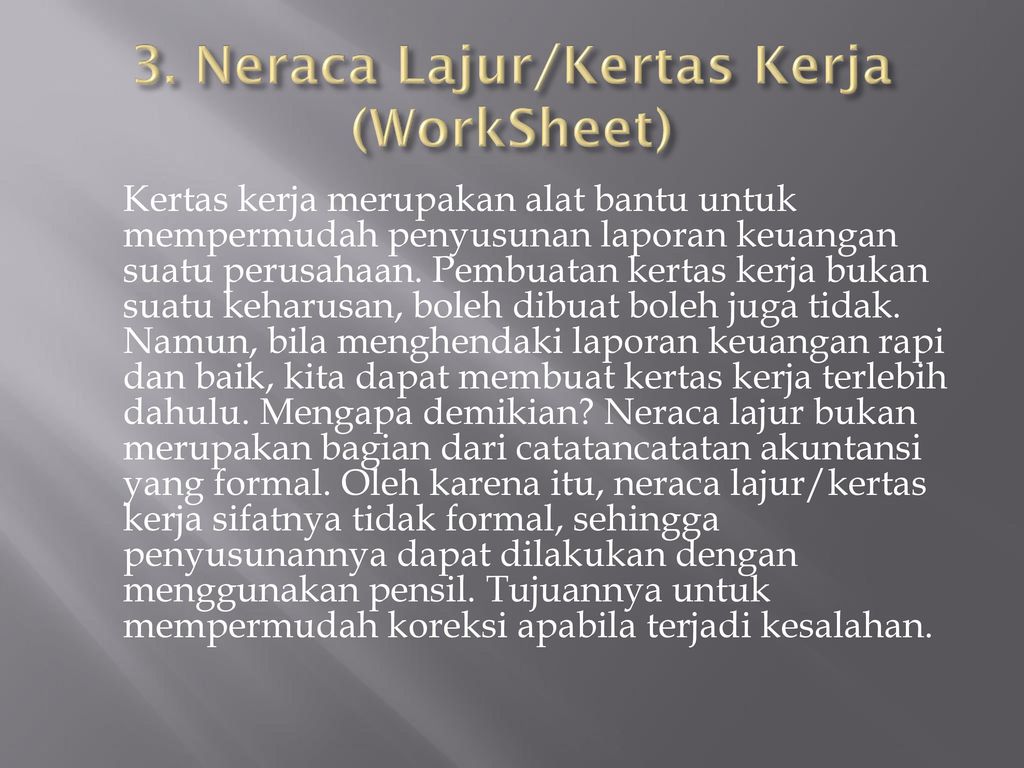 3. Neraca Lajur/Kertas Kerja (WorkSheet)