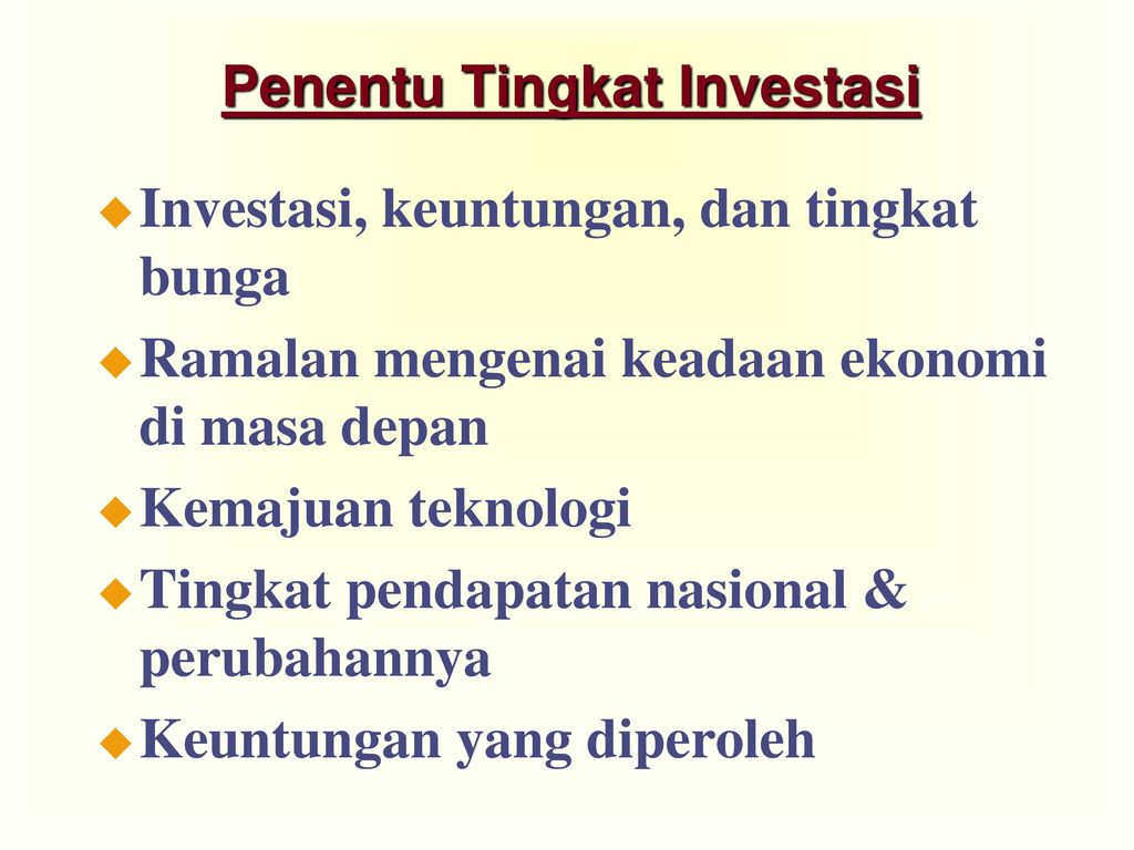 Penentu Tingkat Investasi