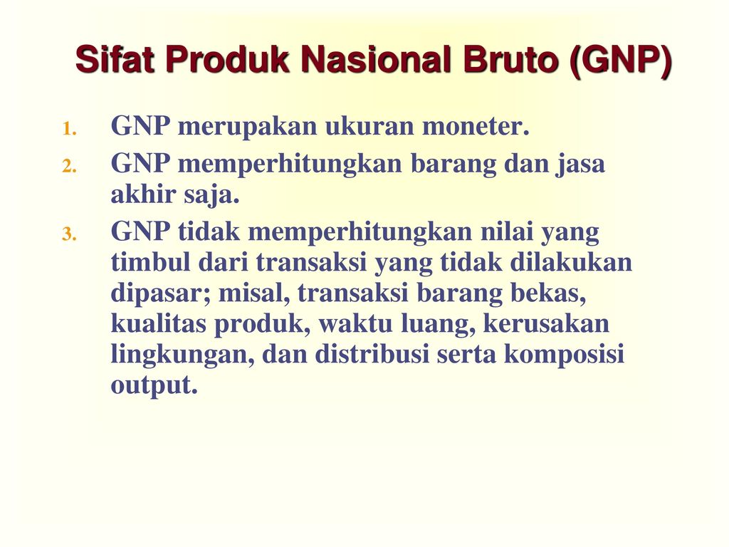 Sifat Produk Nasional Bruto (GNP)
