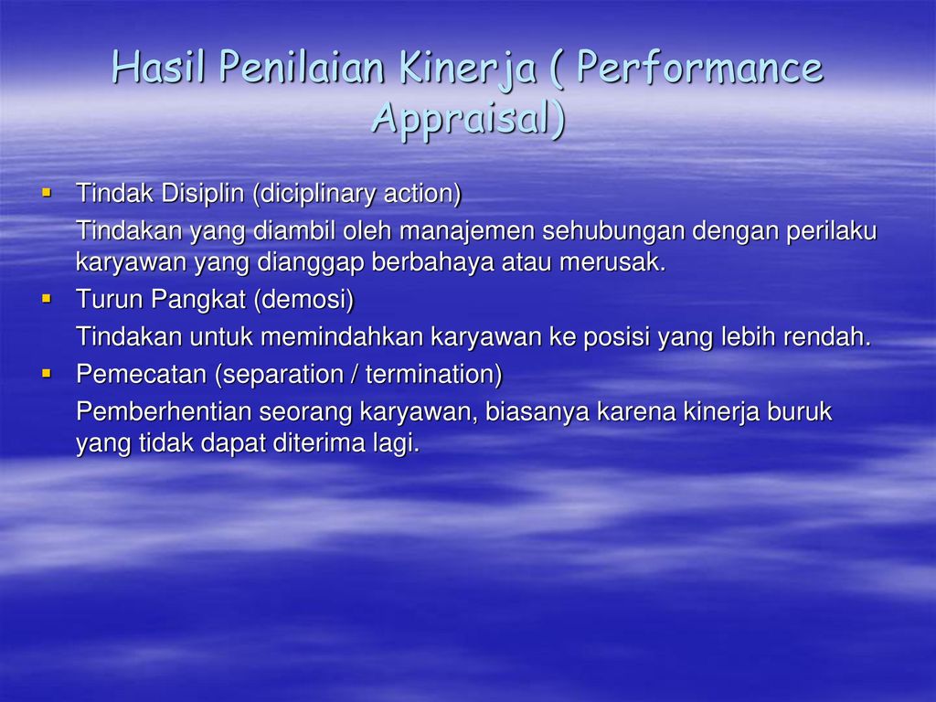 Hasil Penilaian Kinerja ( Performance Appraisal)