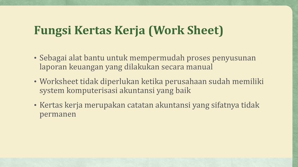 Fungsi Kertas Kerja (Work Sheet)