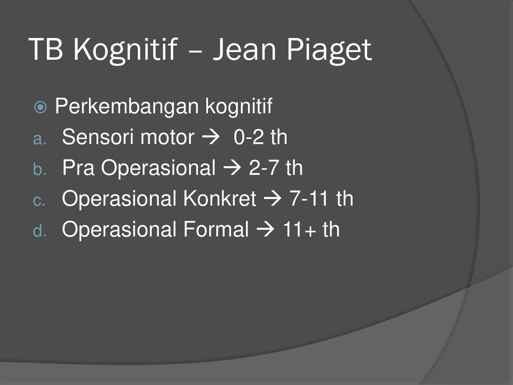 TB Kognitif – Jean Piaget