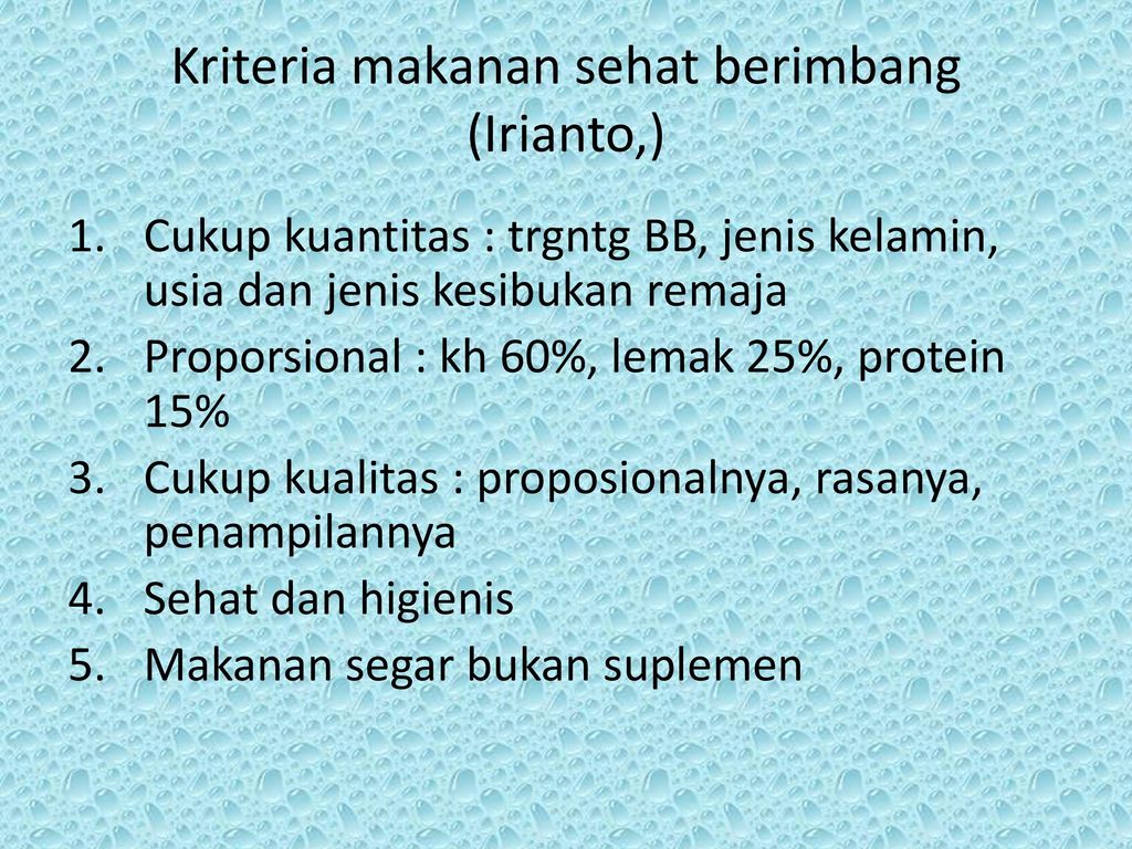 Kriteria makanan sehat berimbang (Irianto,)