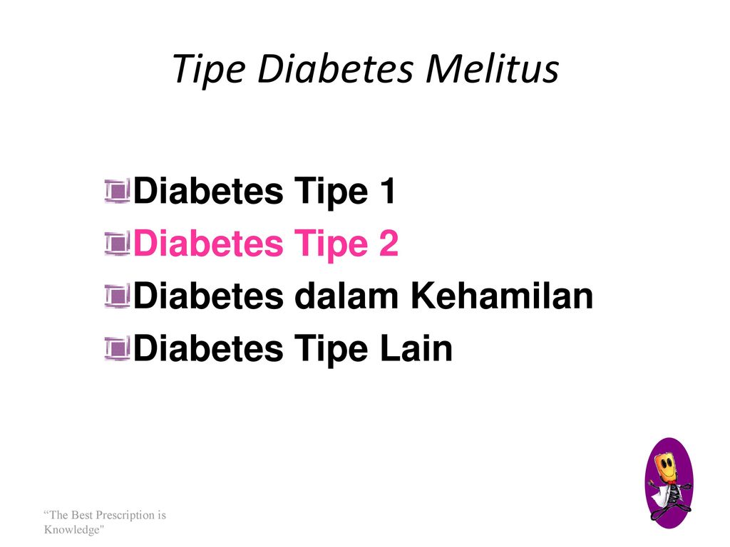 Tipe Diabetes Melitus Diabetes Tipe 1 Diabetes Tipe 2