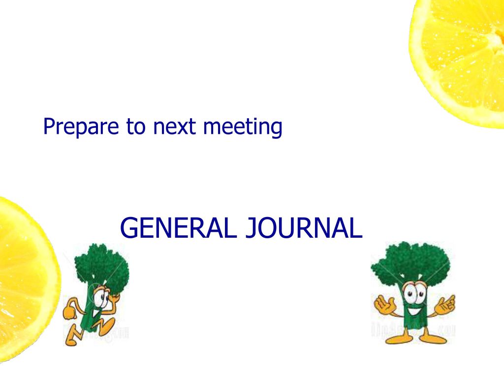 Prepare to next meeting