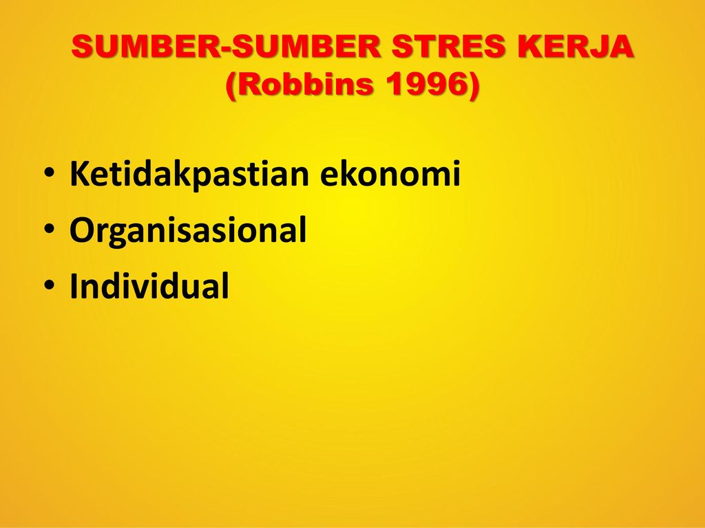 SUMBER-SUMBER STRES KERJA (Robbins 1996)