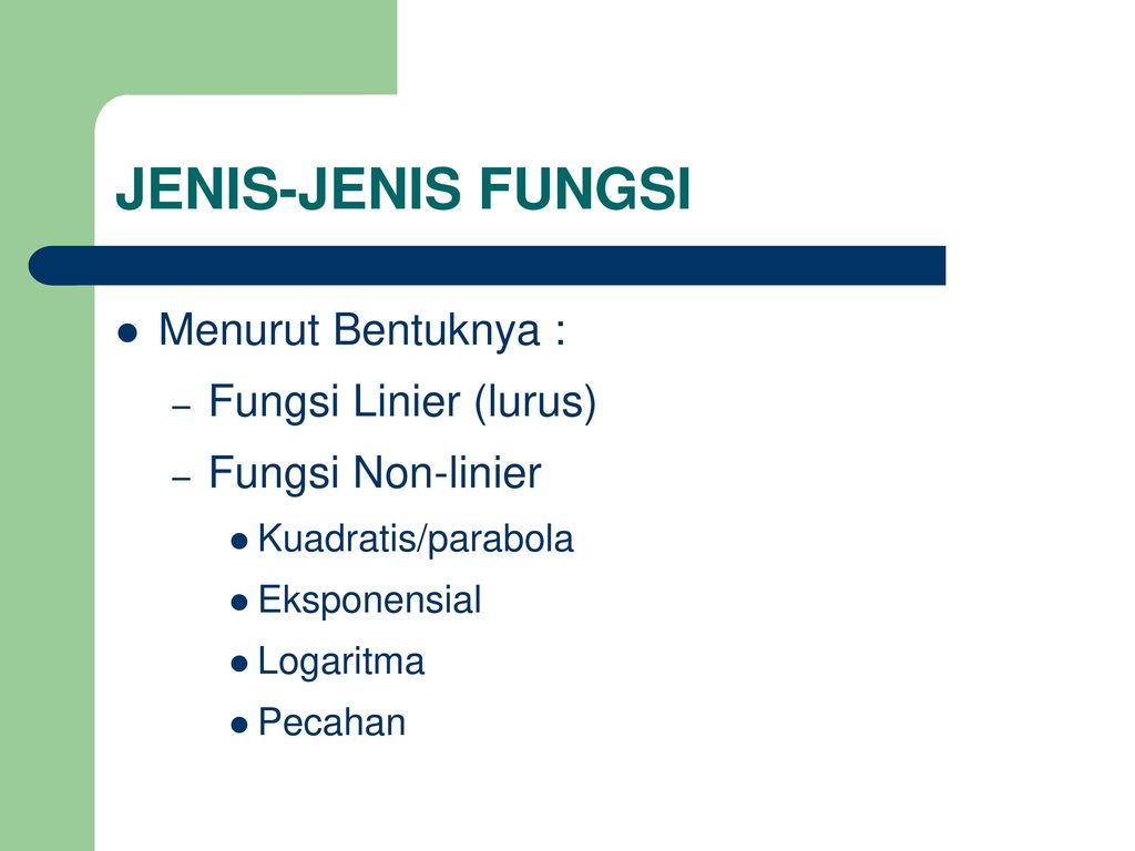JENIS-JENIS FUNGSI Menurut Bentuknya : Fungsi Linier (lurus)