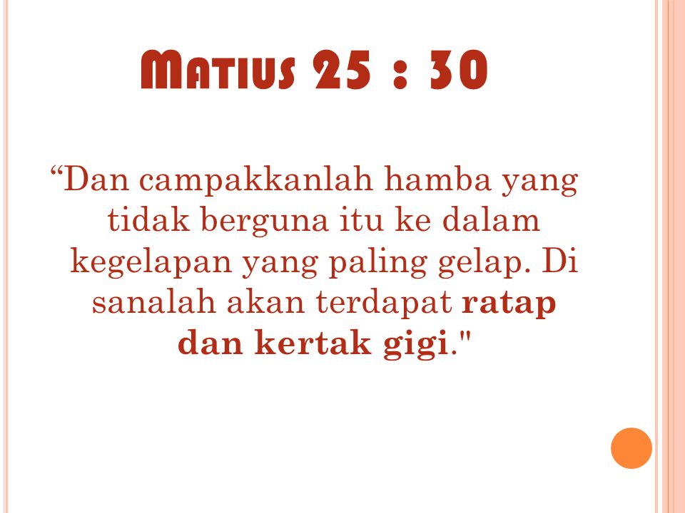 Matius 25 : 30