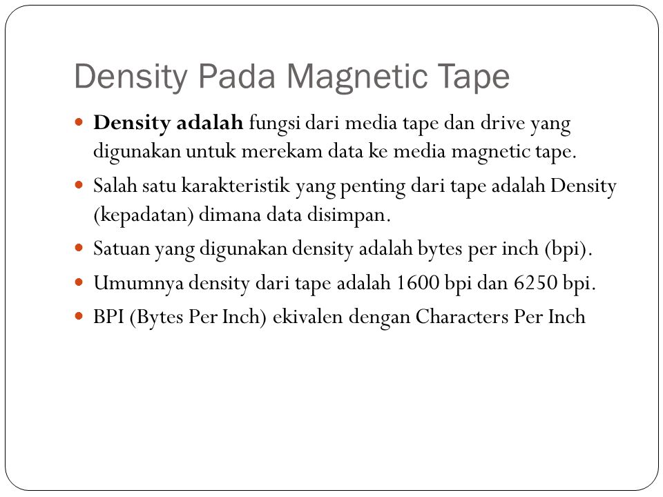Density Pada Magnetic Tape