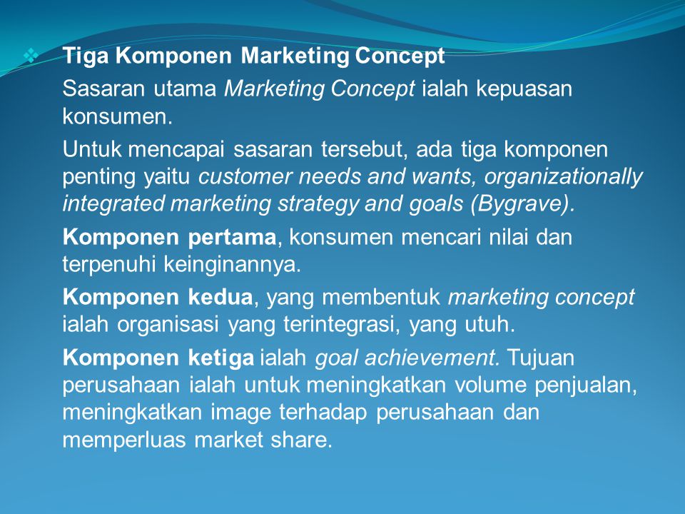 Tiga Komponen Marketing Concept