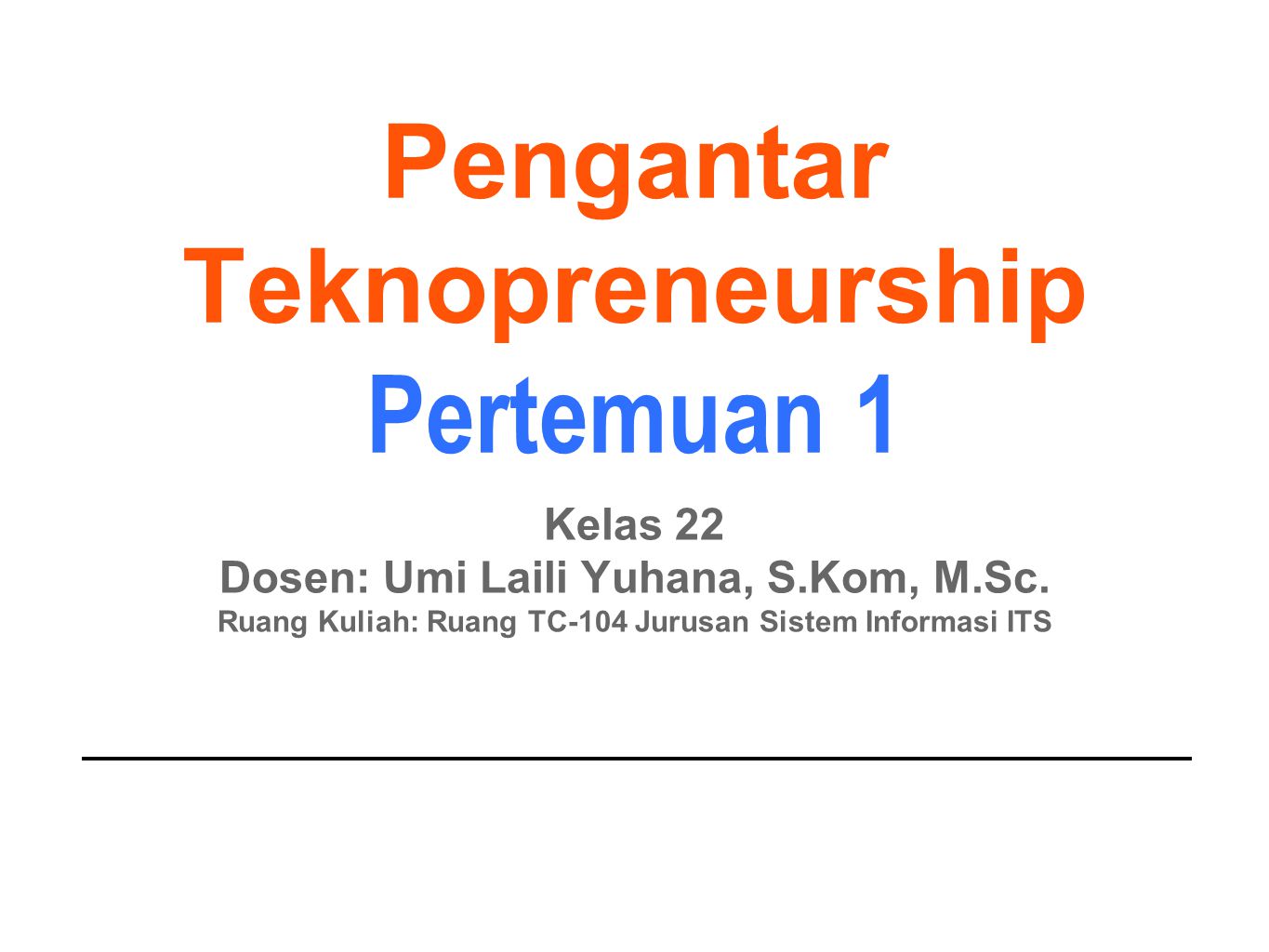 Pengantar Teknopreneurship Pertemuan 1