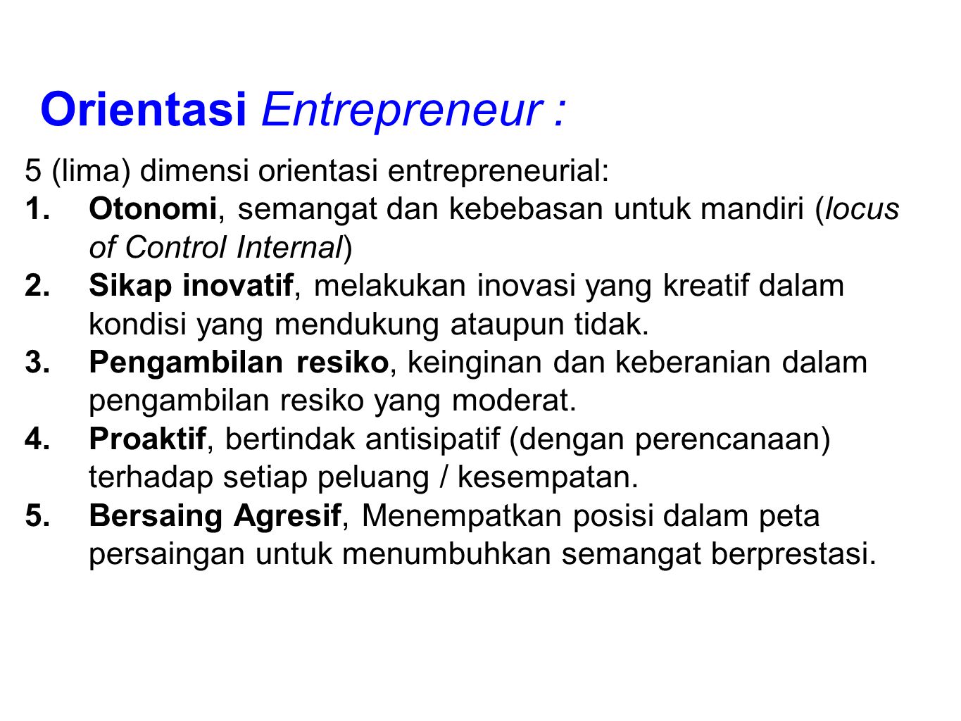 Orientasi Entrepreneur :