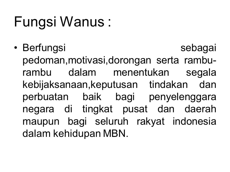 Fungsi Wanus :