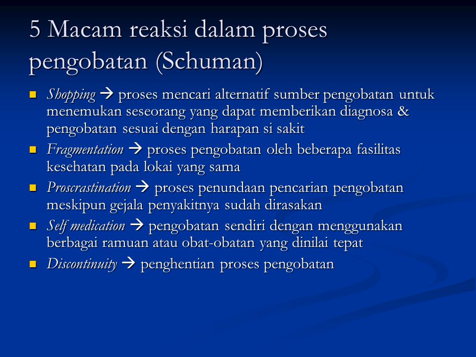 5 Macam reaksi dalam proses pengobatan (Schuman)