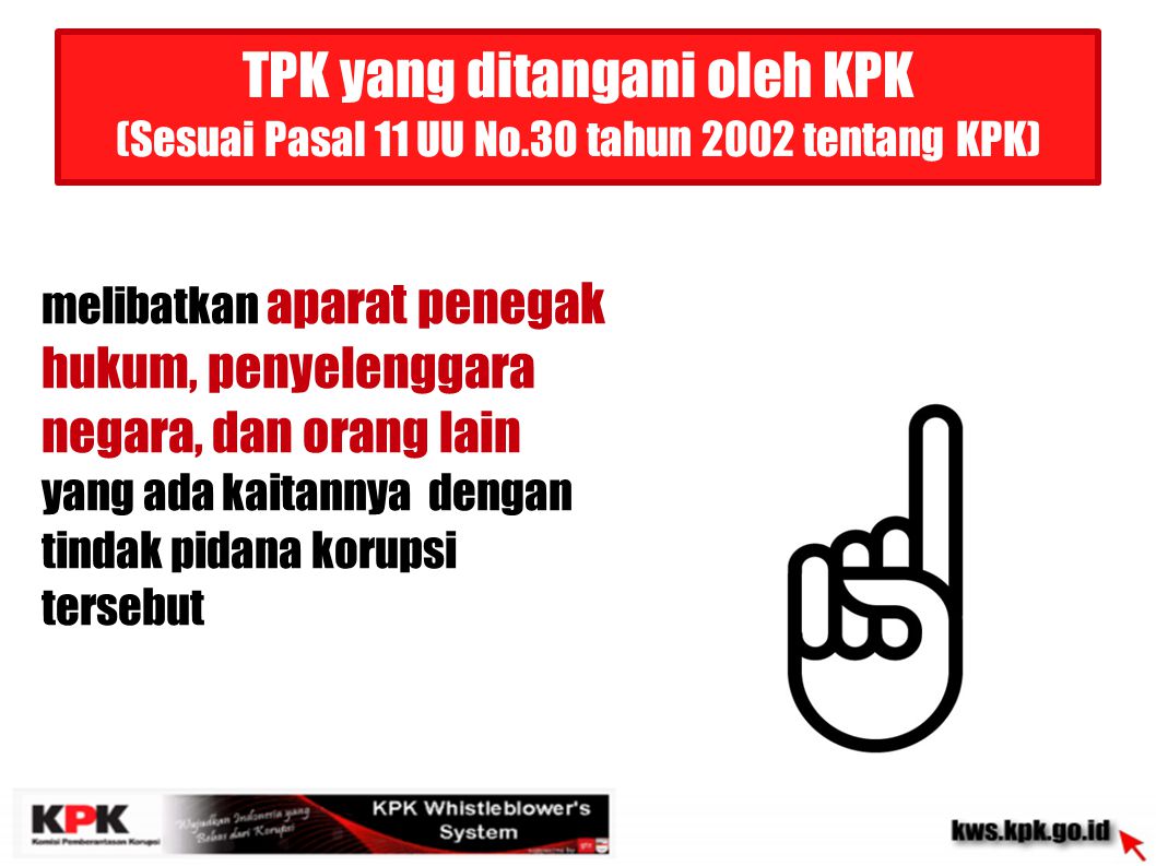 TPK yang ditangani oleh KPK (Sesuai Pasal 11 UU No