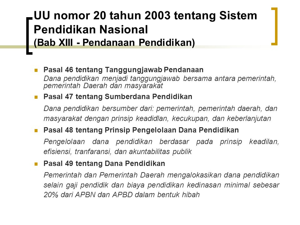 UU nomor 20 tahun 2003 tentang Sistem Pendidikan Nasional (Bab XIII - Pendanaan Pendidikan)