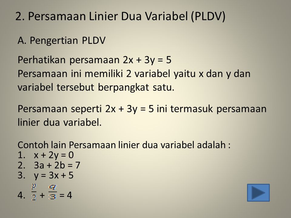 2. Persamaan Linier Dua Variabel (PLDV)