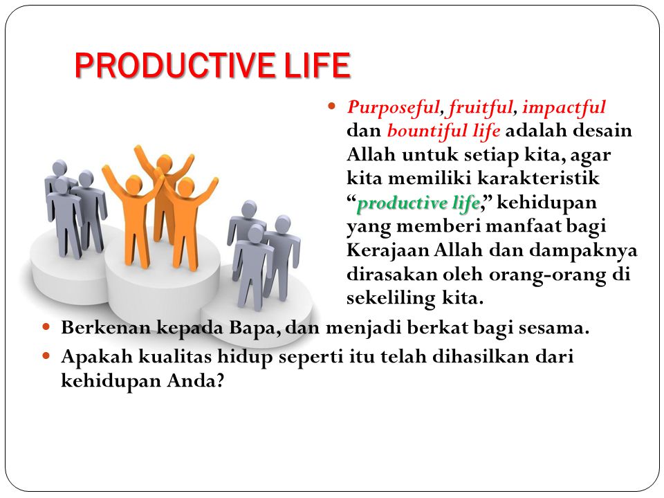 PRODUCTIVE LIFE