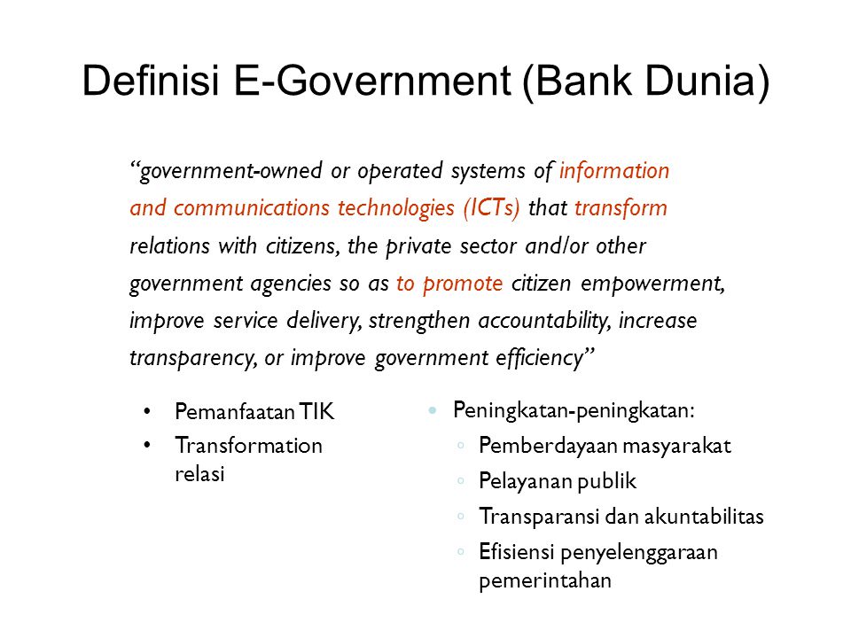 Definisi E-Government (Bank Dunia)