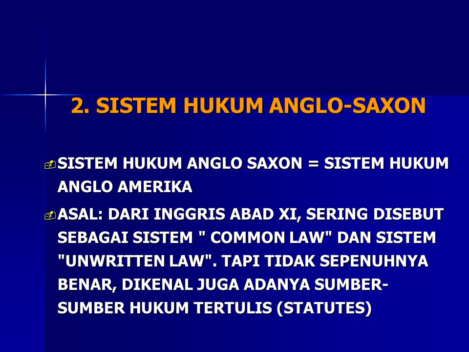 2. SISTEM HUKUM ANGLO-SAXON