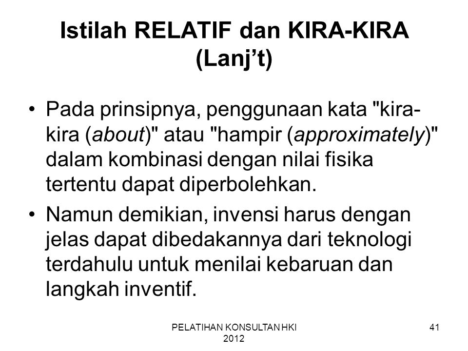Istilah RELATIF dan KIRA-KIRA (Lanj’t)