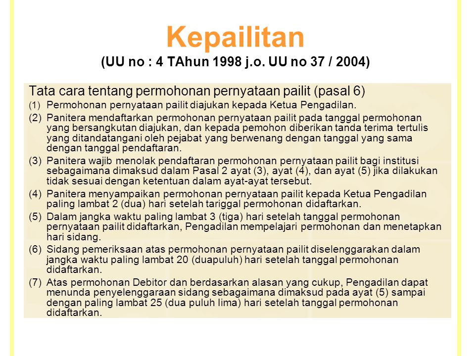 Kepailitan (UU no : 4 TAhun 1998 j.o. UU no 37 / 2004)