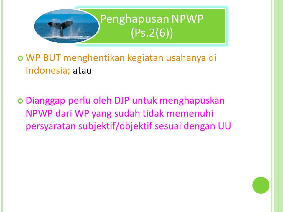 Penghapusan NPWP (Ps.2(6))